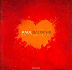 THE SAME LOVE (CD) - BALOCHE, PAUL - 000768507421