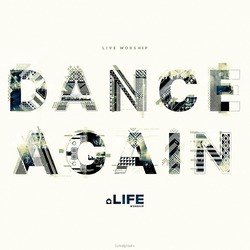 DANCE AGAIN (LIVE) - LIFE CHURCH (UK) - 000768519424