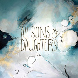 ALL SONS & DAUGHTERS - ALL SONS & DAUGHTERS - 000768564820