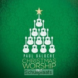 CHRISTMAS WORSHIP #2 - BALOCHE, PAUL - 000768647028