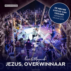 JEZUS, OVERWINNAAR - MOZAIEK WORSHIP - 000768729427