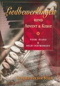 LIEDBEWERKINGEN ROND ADVENT EN KERST - STEEN, L. VAN DER - 03310588