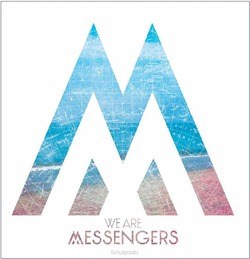 WE ARE MESSENGERS - WE ARE MESSENGERS - 080688935726