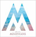 WE ARE MESSENGERS
