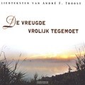 VREUGDE VROLIJK TEGEMOET
