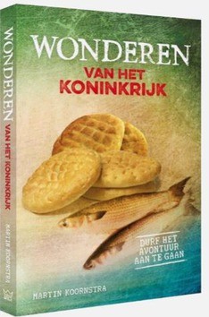 WONDEREN VAN HET KONINKRIJK - KOORNSTRA, MARTIN - 9789082010626