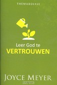 LEER GOD TE VERTROUWEN - MEYER, JOYCE - 202100154