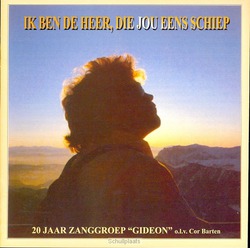 IK BEN DE HEER, DIE JOU EENS SCHIEP - GIDEON, ZANGGROEP - 2111032
