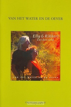 VAN HET WATER EN DE OEVER - ELLY & RIKKERT - 2221121716
