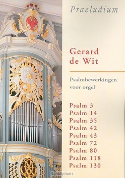 PSALMBEWERKINGEN 1 VOOR ORGEL - WIT, G. DE - 331055