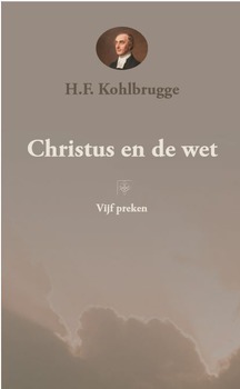 CHRISTUS EN DE WET - KOHLBRUGGE, H.F. - 9789402905021
