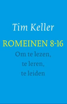 ROMEINEN 8-16 - OM TE LEZEN, TE LEREN, T - KELLER, TIM - 9789051945423