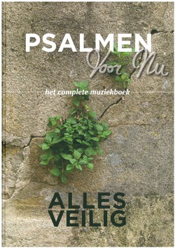 ALLES VEILIG HET COMPLETE MUZIEKBOEK - PSALMEN VOOR NU - 5060399213837