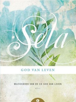 GOD VAN LEVEN MUZIEKBOEK - SELA - 5061337111130