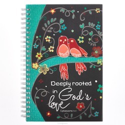 DEEPLY ROOTED IN GOD''S LOVE - WIREBOUND NOTEBOOK - 6006937131200