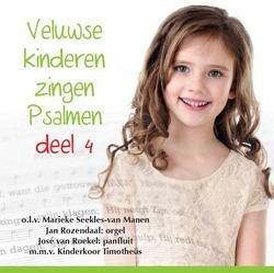 VELUWSE KINDEREN PSALMEN 4 - VELUWSE KINDEREN - 8713986991881