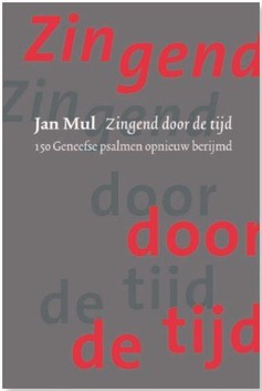 ZINGEND DOOR DE TIJD - MUL, J - 9789065394187