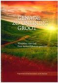 GENADE ZO ONEINDIG GROOT - MARKWAT, M. - 7438239687687