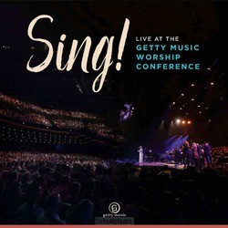 SING! LIVE AT THE GETTY MUSIC WORSH - GETTY, KEITH & KRISTYN - 0000768712429