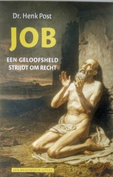 JOB EEN GELOOFSHELD STRIJDT OM RECHT - POST, HENK - 9789492433107