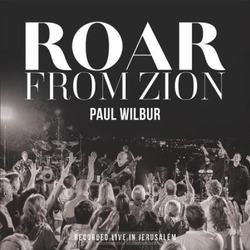 ROAR FROM ZION: RECORDED LIVE IN JERUSAL - WILBUR, PAUL - 855323008789