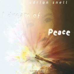 I DREAM OF PEACE (CD) - SNELL, ADRIAN - 8713542005250