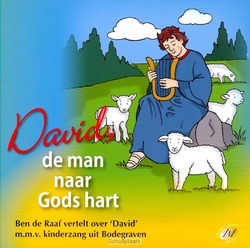 DAVID, DE MAN NAAR GODS HART - RAAF/KINDEREN UIT BODEGRAVEN - 8713637937619