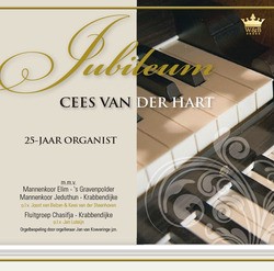 JUBILEUM 25 JAAR ORGANIST - HART, CEES VAN DER - 8713986992109