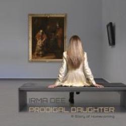 PRODIGAL DAUGHTER - DEE, IRMA - 8714835119333