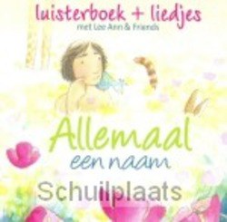 ALLEMAAL EEN NAAM (LUISTERBOEK) - LEE ANN & FRIENDS / KIDS CREW - 8715143491944