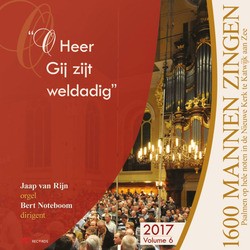 O HEER, GIJ ZIJT WELDADIG (6) - 1600 MANNEN ZINGEN - 8716114174521