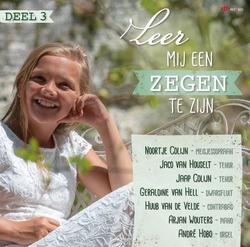 LEER MIJ EEN ZEGEN TE ZIJN DEEL 3 - COLIJN, NOORTJE - 8716114188924