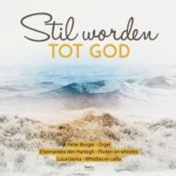 STIL WORDEN TOT GOD 3 - BURGER,PETER & LUCA GENTA - 8716758006820