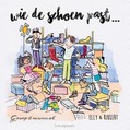 WIE DE SCHOEN PAST - KINDER MUSICAL - ELLY & RIKKERT - 8717154150216