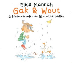 GAK EN WOUT CD - MANNAH, ELISE - 8717459386754