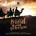 EEN KIND IS ONS GEBOREN - VELUWS MANNENENSEMBLE - 8718028542632