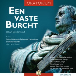 EEN VASTE BURCHT (ORATORIUM) - BREDEWOUT, JOHAN - 8718028543042