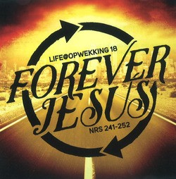 CD TIENERS 18 FOREVER JESUS - OPWEKKING - 8718531590151
