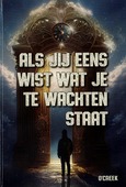 ALS JIJ EENS WIST WAT JE TE WACHTEN STAA - O'CREEK - 8720844031832