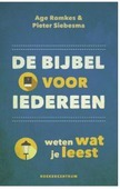 DE BIJBEL VOOR IEDEREEN - ROMKES, AGE; SIEBESMA, PIETER - 9789023971528