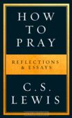 HOW TO PRAY - LEWIS, C.S. - 9780008192549