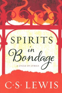 SPIRITS IN BONDAGE - LEWIS, C. S. - 9780062643612