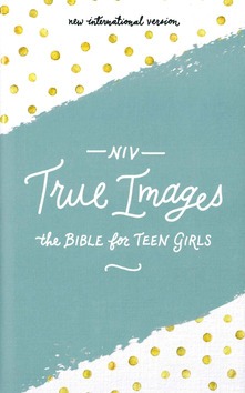 TRUE IMAGES NIV BIBLE FOR TEEN GIRLS - 9780310080039