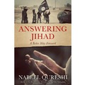 ANSWERING JIHAD: A BETTER WAY FORWARD - QURESHI, NABEEL - 9780310531388