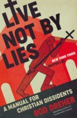 LIVE NOT BY LIES - DREHER, ROD - 9780593087398