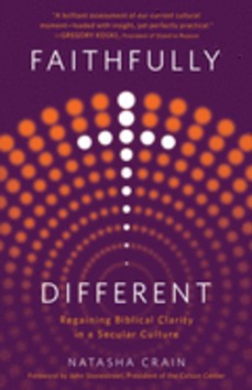 FAITHFULLY DIFFERENT: REGAINING BIBLICAL - CRAIN, NATASHA - 9780736984294