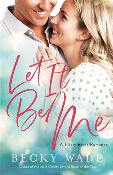 LET IT BE ME - WADE, BECKY - 9780764235610