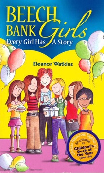 BEECH BANK GIRLS EVERY GIRL HAS A STORY - WATKINS, ELEANOR - 9780953696345