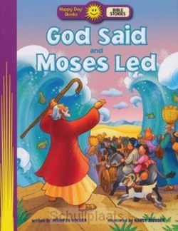 GOD SAID AND MOSES LED - HAPPY DAY BOOKS - 9781414394831