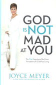 GOD IS NOT MAD AT YOU - MEYER, JOYCE - 9781455517473